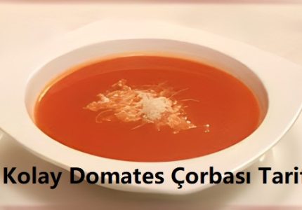 Kolay Domates Çorbası Tarifi